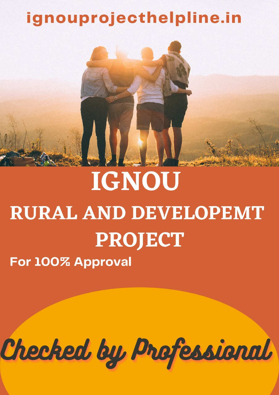 IGNOU MASTER OF ARTS RURAL DEVELOPMENT (MARD) PROJECTS AND SYNOPSIS MRDP-1