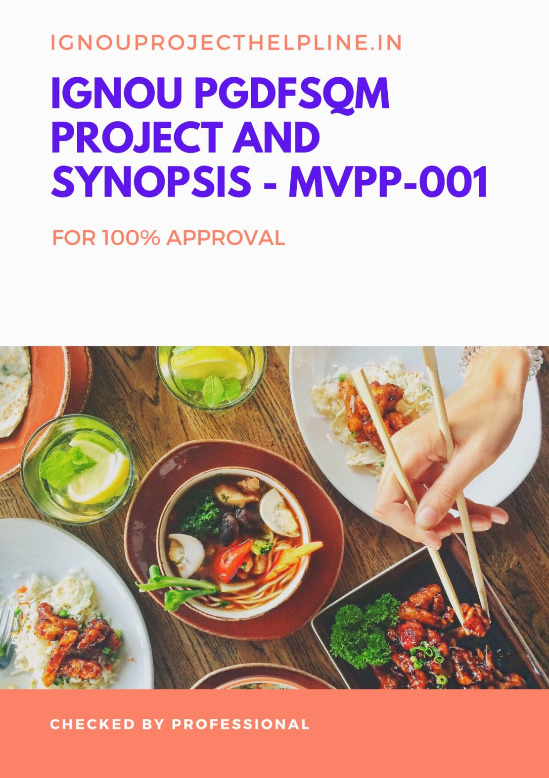 IGNOU Post Graduate Diploma in Food Safety and Quality Management (PGDFSQM) PROJECTS AND SYNOPSIS – MVPP-01